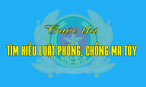 Bộ 13win10 phát động Cuộc thi tìm hiểu Luật Phòng, chống ma túy